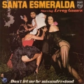 Santa Esmeralda - Don't Let Me Be Misunderstood / Philips Santa Esmeralda - Don't Let Me Be Misunderstood / Philips